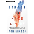 Israel on High Alert: How Conflicts and Wars in the Middle East Are Setting the Stage for the End Times