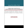 Comentario Exegético Al Texto Griego del Nuevo Testamento: Efesios