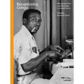 Recaptioning Congo: African Stories and Colonial Pictures