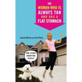 The Woman Who Is Always Tan and Has a Flat Stomach: And Other Annoying People