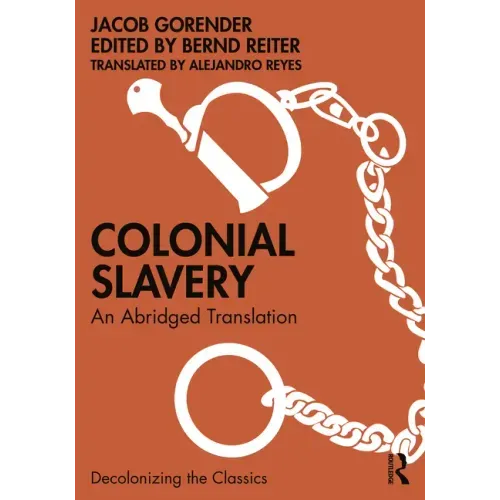 Colonial Slavery: An Abridged Translation
