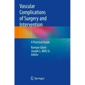 Vascular Complications of Surgery and Intervention: A Practical Guide