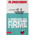 El Amor Debe Ser Firme: Nuevas Esperanzas Para Hogares En Crisis