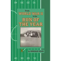 From World War II to the Run of the Year