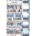 I Live in the Slums: Stories
