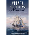 Attack of the HMS Nimrod: Wareham and the War of 1812