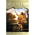 Uriel: Communicating with the Archangel for Transformation & Tranquility