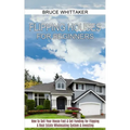 Flipping Houses for Beginners: A Real Estate Wholesaling System & Investing (How to Sell Your House Fast & Get Funding for Flipping)