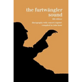 The Furtwängler Sound. Discography and Concert Listing. Sixth Edition. [Furtwaengler / Furtwangler] [1999].