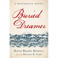 Buried Dreamer: A Historical Novel