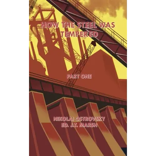 How the Steel Was Tempered: Part One (Hardcover)