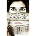 The Last Messenger: Action, historical thriller. Crete 1941- A lost secret discovered. London 2005- A global conspiracy. An MI6 agent must