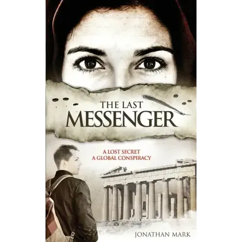 The Last Messenger: Action, historical thriller. Crete 1941- A lost secret discovered. London 2005- A global conspiracy. An MI6 agent must