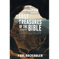 Lost Treasures of the Bible: Exploration and Pictorial Travel Adventure of Biblical Archaeology