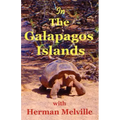 In the Galapagos Islands with Herman Melville, the Encantadas or Enchanted Isles