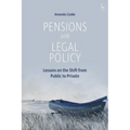 Pensions and Legal Policy: Lessons on the Shift from Public to Private