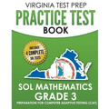 VIRGINIA TEST PREP Practice Test Book SOL Mathematics Grade 3: Includes Four SOL Math Practice Tests