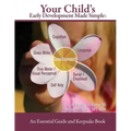 Your Child's Early Development Made Simple: An Essential Guide and Keepsake Book
