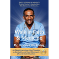 Walk in Faith & Medicine: Daily Lessons & Insights from a Doctor's Handwritten Journal ( No AI) - An Obstetrician's Inner Most thoughts on Spiritualit