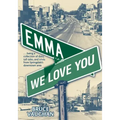 Emma, We LoveYou
