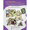 My Hero's Home!!: A Guide for Young Children Whose Parents May Have Combat Trauma