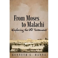From Moses to Malachi: Exploring the Old Testament