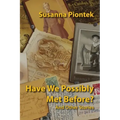 Have We Possibly Met Before? And Other Stories