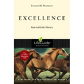 Excellence: Run with the Horses