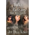 Baller Bitches The Reunion Volume 4
