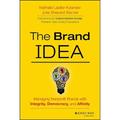 The Brand Idea: Managing Nonprofit Brands with Integrity, Democracy, and Affinity