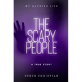 The Scary People: My Haunted Life