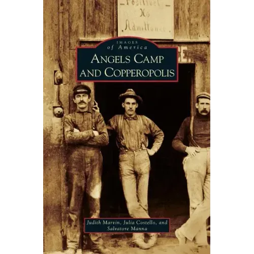 Angels Camp and Copperopolis
