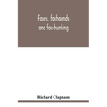 Foxes, foxhounds and fox-hunting