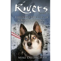 Rivers: Through the Eyes of a Blind Dog