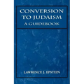 Conversion to Judaism: A Guidebook