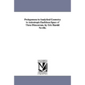 Prolegomena to Analytical Geometry in Anisotropic Euclidean Space of Three Dimensions, by Eric Harold Neville.