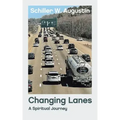 Changing Lanes: A Spiritual Journey