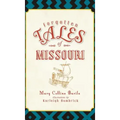 Forgotten Tales of Missouri