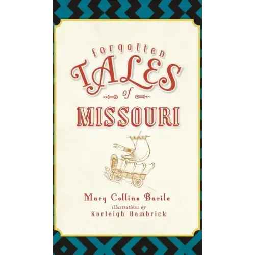 Forgotten Tales of Missouri