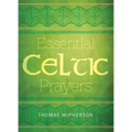 Essential Celtic Prayers