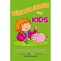 Personal Finance For Kids: A Basic lesson on money management skills include earning, saving, spending and investing money.