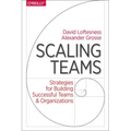 Scaling Teams: Strategies for Building Successful Teams and Organizations