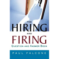 The Hiring and Firing Question and Answer Book