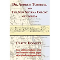 Dr. Andrew Turnbull and the New Smyrna Colony of Florida