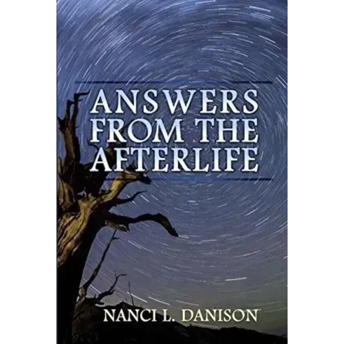 Answers from the Afterlife