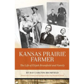 Kansas Prairie Farmer: The Life of Elijah Brumfield and Family