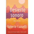 Desierto Sonoro / Lost Children Archive: A Novel