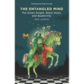 The Entangled Mind: The Green Knight, Black Holes, and Quaternity