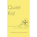 Quiet Kid: 2019 Mark Ritzenhein Emerging Poet Award Winner