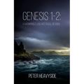 Genesis 1-2: a harmonised and historical reading